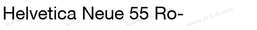 Helvetica Neue 55 Ro字体转换 Helvetica Neue 55 Ro字体转换